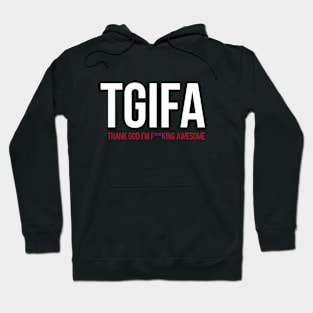 TGIFA Hoodie